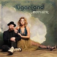 Sugarland - Mother