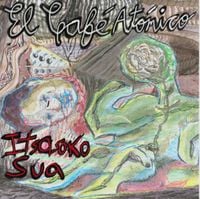 El Caf&eacute; At&oacute;mico - Itsasoko Sua