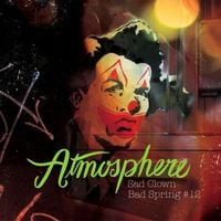 Atmosphere - Sad Clown Bad Spring #12