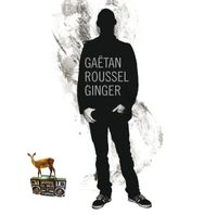 Gaëtan Roussel - Ginger