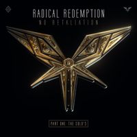 Radical Redemption - No Retaliation (Pt. 1: The Solo's)