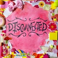Hey, ily! - Dis(Connected)