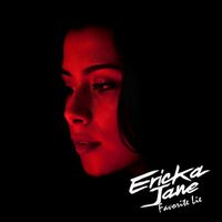 Ericka Jane - Favorite Lie