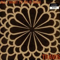Travis - All I Want to Do Is Rock