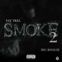 Fat Trel - Smoke 2