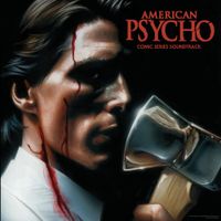 American Psycho (Comic Series Soundtrack) - American Psycho (Comic Series Soundtrack) Various Artists
