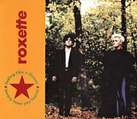 Roxette - Fading Like a Flower (Every Time You Leave)
