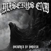 Miserys End - Anchored By Anguish