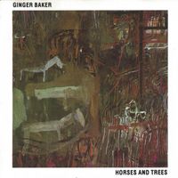Ginger Baker - Horses & Trees