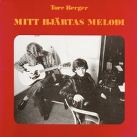 Tore Berger - Mitt hj&auml;rtas melodi