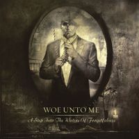 Woe Unto Me - A Step Into the Waters of Forgetfulness