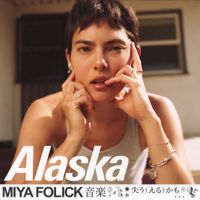 Miya Folick - Alaska