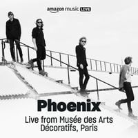 Phoenix - Live from Mus&eacute;e des Arts D&eacute;coratifs, Paris (Amazon Music Live)