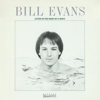 Bill Evans - Living in the Crest of a Wave