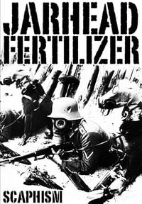 Jarhead Fertilizer - Scaphism