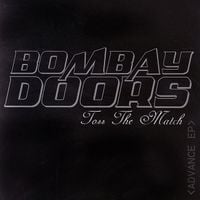 Bombay Doors - Toss The Match