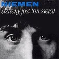 Czesław Niemen - Dziwny jest ten świat