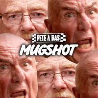 Pete & Bas - Mugshot