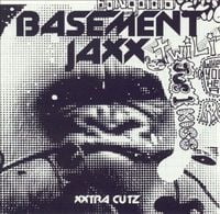 Basement Jaxx - Xxtra Cutz