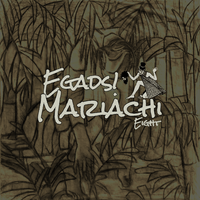 C.D James - Egads! Mariachi Eight