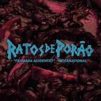 Ratos de Por&atilde;o - "Feijoada Acidente?" - International