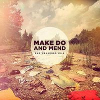 Make Do and Mend - End Measured Mile