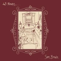 Sam Brown - 43 Minutes