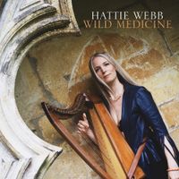 Hattie Webb - Wild Medicine