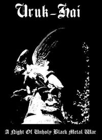 Uruk-Hai - A Night Of Unholy Black Metal War