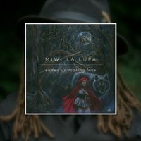 MiWi La Lupa - Ended Up Making Love