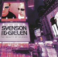 Svenson & Gielen - The Beauty Of Silence