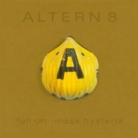 Altern 8 - Full On Mask Hysteria