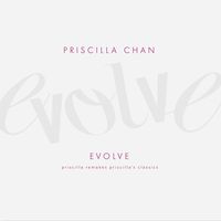 陳慧嫻 [Priscilla Chan] - Evolve -Priscilla Remakes Priscilla's Classics-
