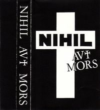 Nihil Aut Mors - Nihil Aut Mors