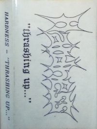 Hardness - Thrashing Up...
