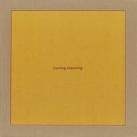 Swans - leaving meaning. (Vinyl Edition)