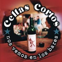 Celtas Cortos - Nos Vemos En Los Bares