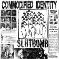 SlutBomb - Commodified Identity
