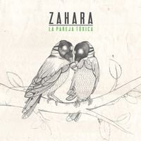 Zahara - La Pareja T&oacute;xica