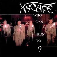 Xscape - Who Can I Run To