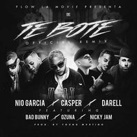 Casper, Nio Garc&iacute;a, Darell, Nicky Jam, Bad Bunny, Ozuna - Te Bot&eacute; Remix
