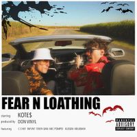 Kote$ - Fear n Loathing