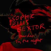 Sophie Ellis-Bextor - Murder in the Night