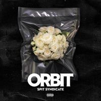 Spit Syndicate - Orbit