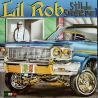 Lil Rob - Still Smokin'