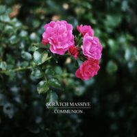 Scratch Massive - Communion (Live Version)