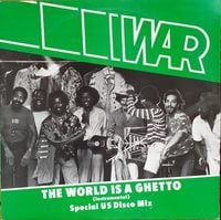 WAR - The World Is a Ghetto