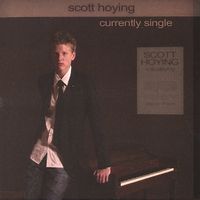 Scott Hoying - Currently Single