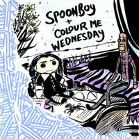 Spoonboy - Spoonboy + Colour Me Wednesday Split