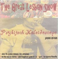 The Great Lesbian Show - Psykitsch Kaleidoscope